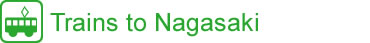 Trains to Nagasaki